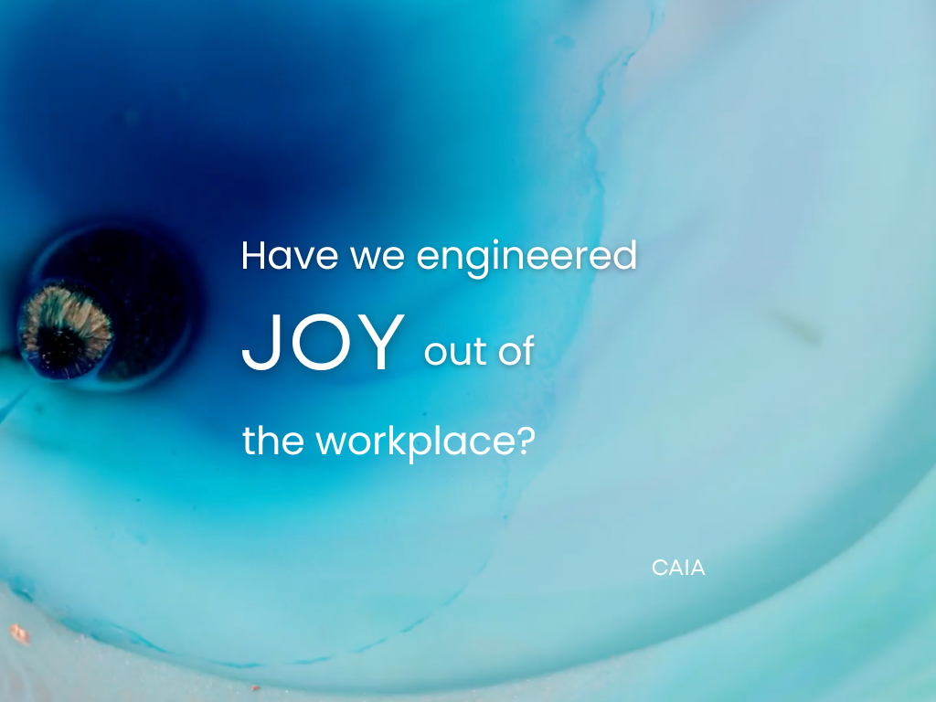 Have Organisations Engineered Joy Out of the Workplace?