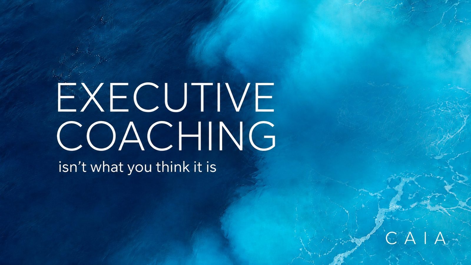 Executive Coaching Isn't What You Think It Is