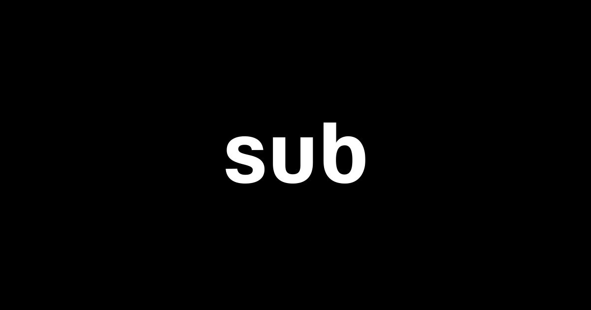 Sub